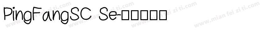 PingFangSC Se字体转换